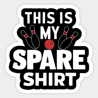 This is my Spare Shirt -Funny Bowling Sticker